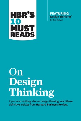 Hbr&amp;#039;s 10 Must Reads on Design Thinking (with Featured Article &amp;quot;&amp;quot;design Thinking&amp;quot;&amp;quot; by Tim Brown) foto