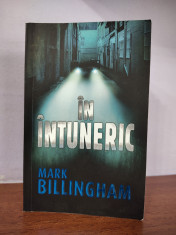 Mark Billingham &amp;ndash; In intuneric (thriller) foto