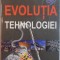 EVOLUTIA TEHNOLOGIEI de MICHAEL WRIGHT, MUKUL PATEL, 2001