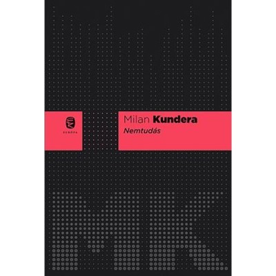 Nemtud&amp;aacute;s - Milan Kundera foto