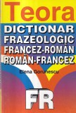Dictionar frazeologic francez-roman, roman-francez (1998) - Elena Gorunescu
