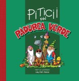 Piticii din padurea verde - Walter Riess - Didactica Publishing House