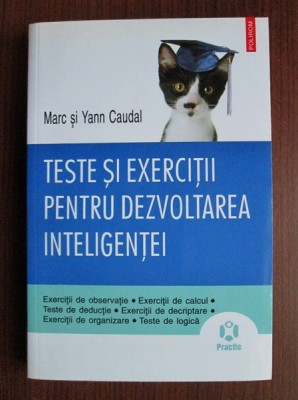 Marc si Yann Caudal - Teste si exercitii pentru dezvoltarea inteligentei foto