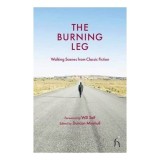 The Burning Leg Walking Scenes From Classic Fiction