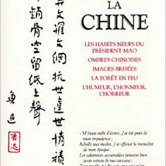 ESSAIS SUR LA CHINE - SIMON LEYS (CARTE IN LIMBA FRANCEZA)