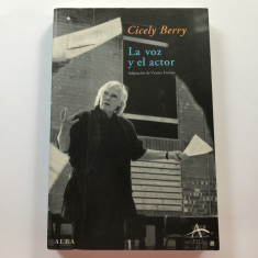 La voz y el actor - Cicely Berry ( editie in limba spaniola)