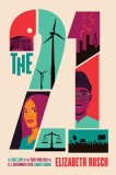The Twenty-One: The True Story of the Youth Who Sued the Us Government Over Climate Change
