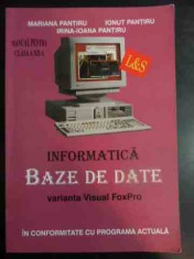 Informatica Varianta Visual Foxpro Manual Pentru Cl. A Xii-a - Mariana Pantiru Ionut Pantiru Irina Ioana Pantiru ,541790 foto