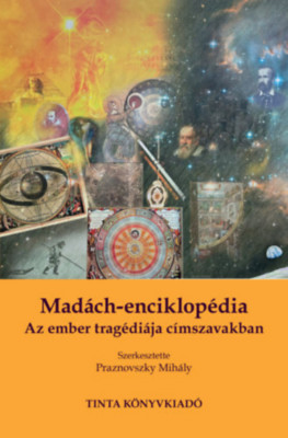 Mad&amp;aacute;ch-enciklop&amp;eacute;dia - Az ember trag&amp;eacute;di&amp;aacute;ja c&amp;iacute;mszavakban foto