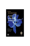 Anul g&acirc;ndirii magice. Memoir - Paperback brosat - Joan Didion - Pandora M, 2022