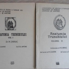 ANATOMIA TRUNCHIULUI VOL.1-2-M. CHIRIAC, M. ZAMFIR, ST.D. ANTOHE