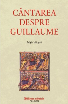 C&amp;acirc;ntarea despre Guillaume. Ediţie bilingvă foto