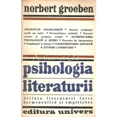 Psihologia Literaturii - Norbert Groeben - Tiraj: 4130 Exemplare