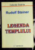 Legenda templului - Rudolf Steiner