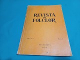 REVISTA DE FOLCLOR * ANUL V* NR. 1-2 /1960 *N