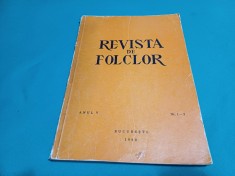 REVISTA DE FOLCLOR * ANUL V* NR. 1-2 /1960 *N