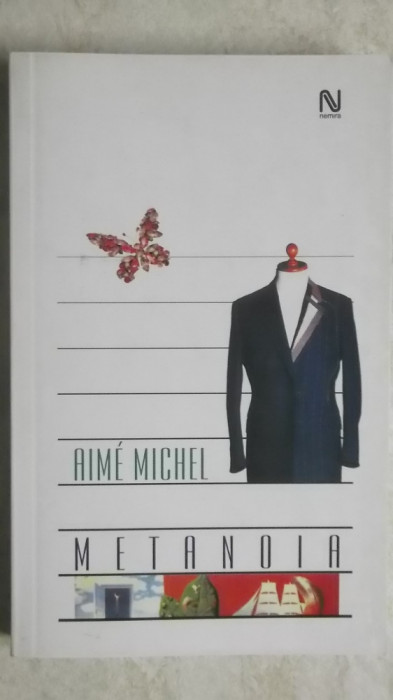 Aime Michel - Metanoia. Fenomene fizice ale misticismului