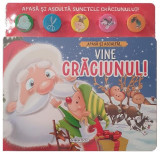 Apasă și ascultă! Vine Crăciunul! - Hardcover - *** - Girasol