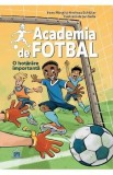 O hotarare importanta. Seria Academia de fotbal Vol.1 - Irene Margil, Andreas Schluter