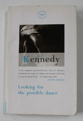 LOOKING FOR THE POSSIBLE DANCE by A.L. KENNEDY , 1993 foto