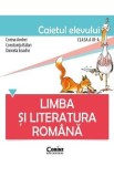 Limba si literatura romana - Clasa 3 - Caietul elevului - Corina Andrei, Constanta Balan, Daniela Enache