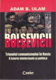 AS - ADAM B. ULAM - BOLȘEVICII. TRIUMFUL COMUNISMULUI &Icirc;N RUSIA, O ISTORIE INTELECTUALĂ ȘI POLITICĂ (CU PUȚINE SUBLINIERI)