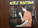 Adele Maffina disc single 7" vinyl muzica pop rock italiana Cerbul de aur 1968 electrecord EDC 979 VG+