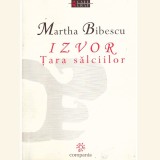 Martha Bibescu - Izvor - Tara salciilor - 138325