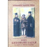 MOSUL GHEORGHE LAZAR UN SFANT AL ZILELOR NOASTRE-PARINTELE IOANICHIE BALAN-262168