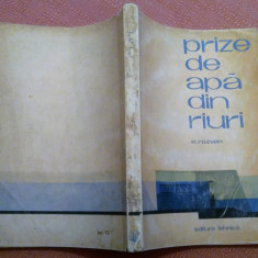 Prize de apa din rauri. Editura Tehnica, 1964 - E. Razvan