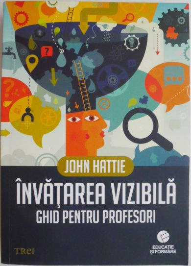 Invatarea vizibila. Ghid pentru profesori &ndash; John Hattie