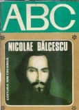 ABC. Nicolae Balcescu - Dumitru Almas