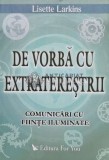 De vorba cu extraterestrii. Comunicari cu fiinte iluminate - Lisette Larkins (Q18), For You