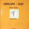 URICANI - IASI FILE DE CRONICA VOL.1-MIHAI CONSTANTINESCU-232446