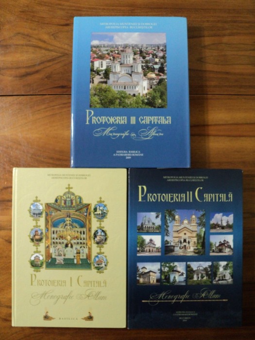 Protoieria I, II, III Capitala / Editura Basilica 2009, 2010, 2011 (albume)