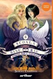 Unicul rege adevărat. Școala pentru Bine și Rău (Vol. 6) - Soman Chainani