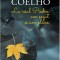 La Raul Piedra Am Sezut Si Am Plans, Paulo Coelho - Editura Humanitas