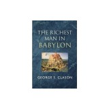 The Richest Man in Babylon - The Original 1926 Classic (Reader's Library Classics)