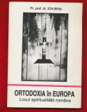 &quot;Ortodoxia &icirc;n Europa. Locul spiritualităţii rom&acirc;ne&quot; Pr. prof. dr. Ion Bria,1995