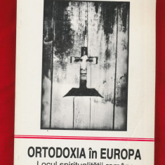 "Ortodoxia în Europa. Locul spiritualităţii române" Pr. prof. dr. Ion Bria,1995