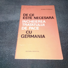 EUGEN PHOEBUS - DE CE ESTE NECESARA INCHEIEREA TRATATULUI DE PACE CU GERMANIA