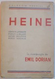 HEINE, CANTECE SI ROMANTE, POVESTI SI BALADE, SATIRE POLITICE, POEZII SOCIALE de EMIL DORIAN