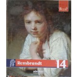 PICTORI DE GENIU VOL.14 VIATA SI OPERA LUI REMBRANDT-MAURIZIA TAZARTES-264119