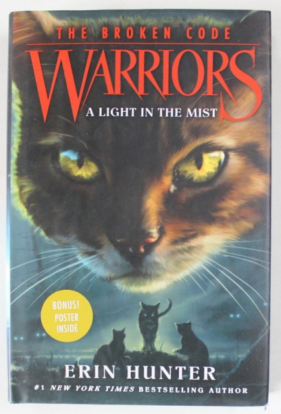 WARRIORS 6 , A LIGHT IN THE MIST , THE BROKEN CODE by ERIN HUNTER , 2021