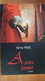 A sasea lumina- Toma Pavel