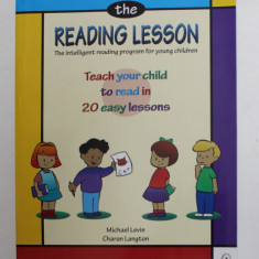 THE READING LESSON - THE INTELLIGENT READING PROGRAM FOR YOUNG CHILDREN by MICHAEL LEVIN and CHARAN LANGTON , 2020