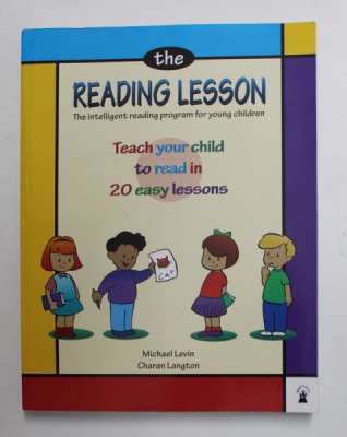 THE READING LESSON - THE INTELLIGENT READING PROGRAM FOR YOUNG CHILDREN by MICHAEL LEVIN and CHARAN LANGTON , 2020 foto