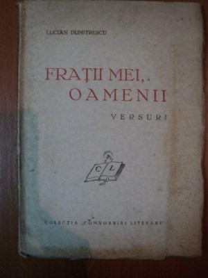 FRATII MEI , OAMENII de LUCIAN DUMITRESCU foto