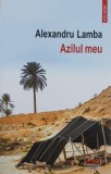 Azilul meu - Alexandru Lamba