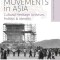 Heritage Movements in Asia: Cultural Heritage Activism, Politics, and Identity